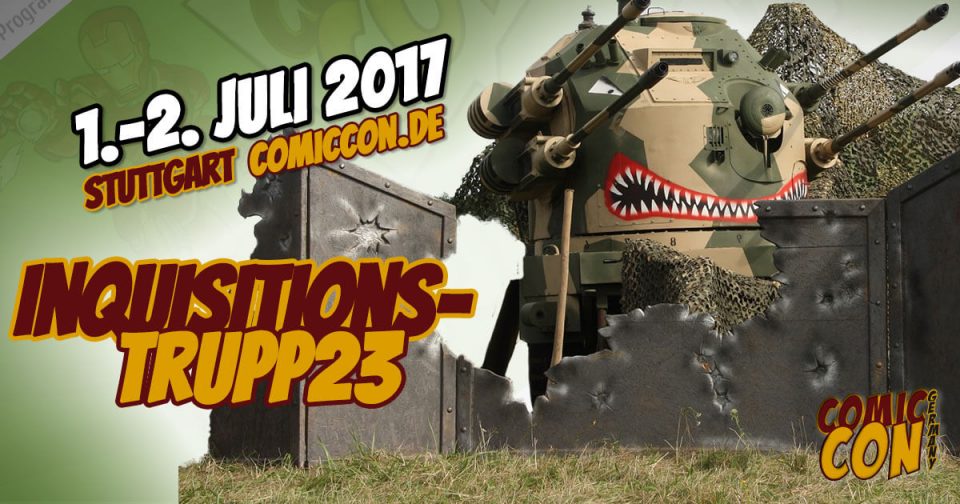 Comic Con Germany 2017 | Free Special | Inquisitionstrupp23